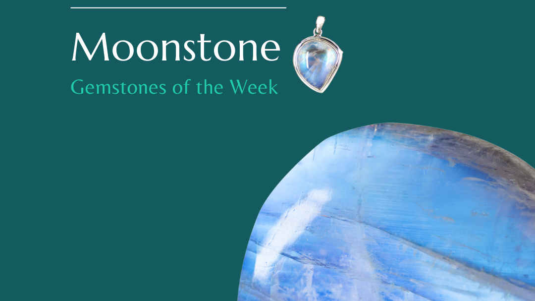 Gemstones of the week
